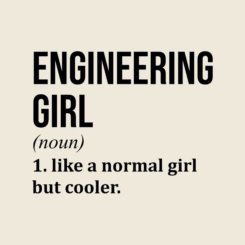 Engineering Girl Funny Saying