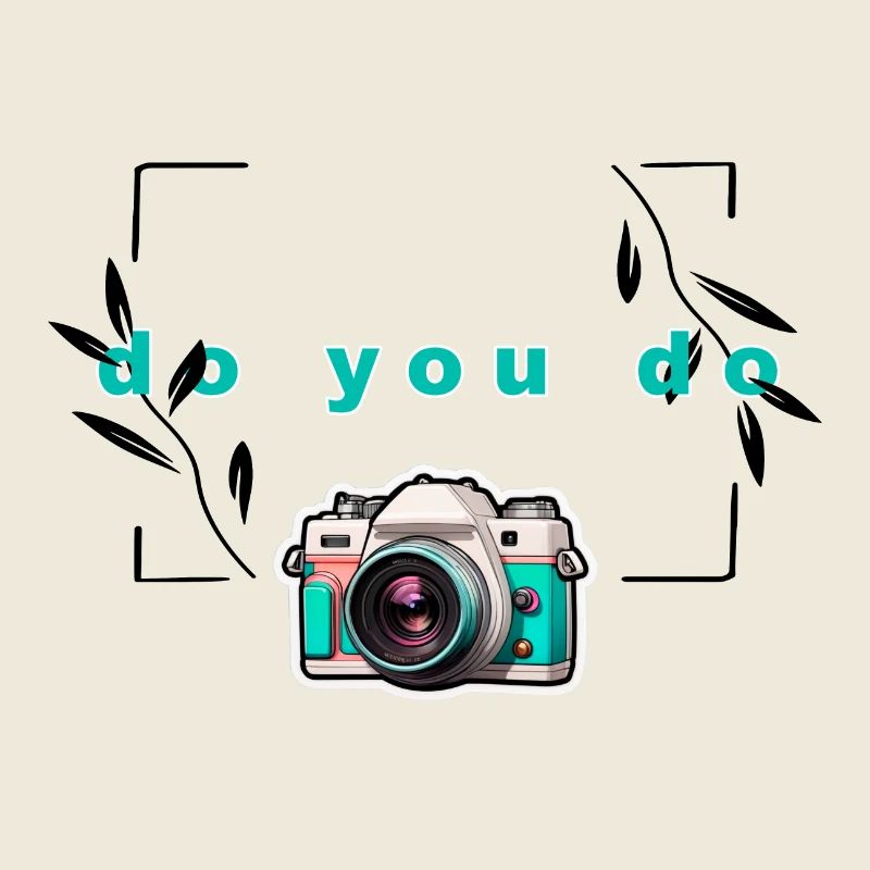 "Do yo do"-Kamera