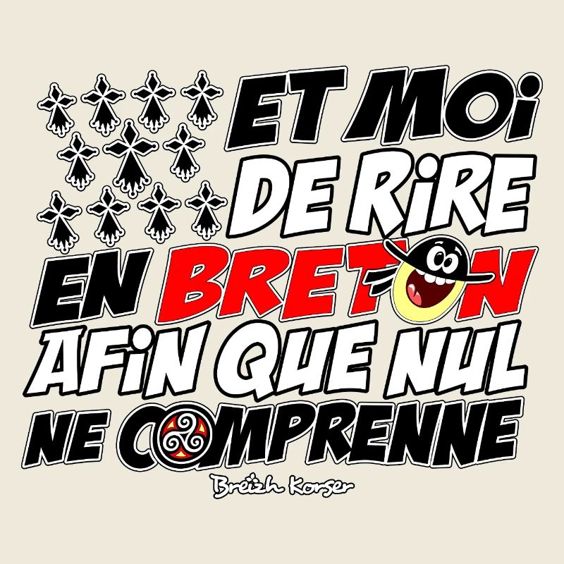 Et moi de rire en breton