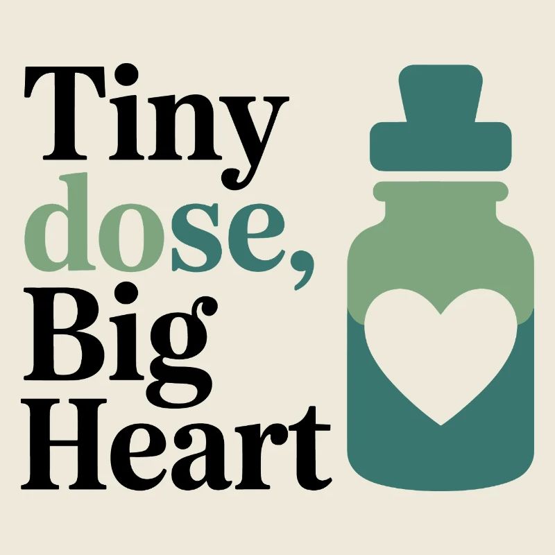 Homeopathy Tiny Dose Big Heart Professional Gear 