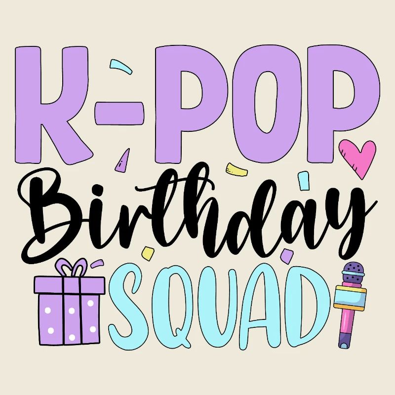 K Pop Birthday Squad