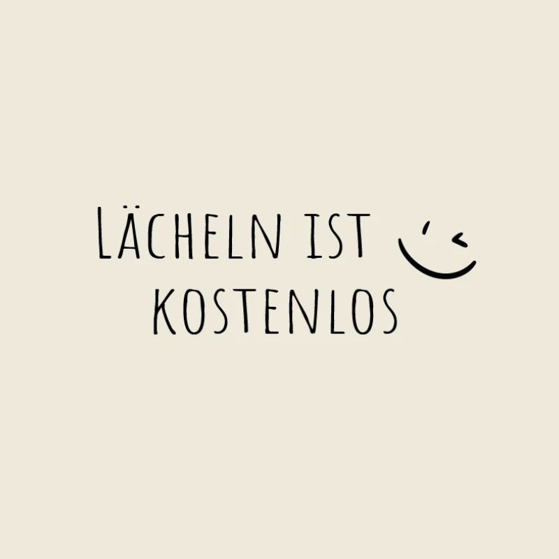 Lächeln ist kostenlos Spruch – Positiver Spruch