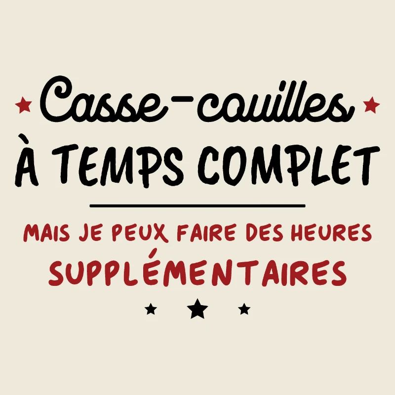 Humorous Full-time ballbreakers