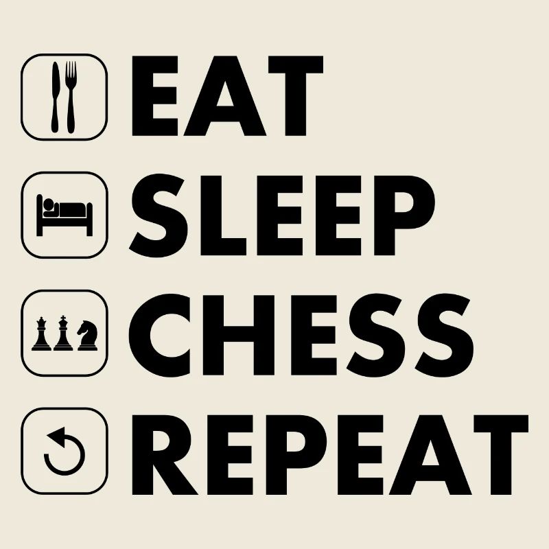 Chess eat sleep repeat white