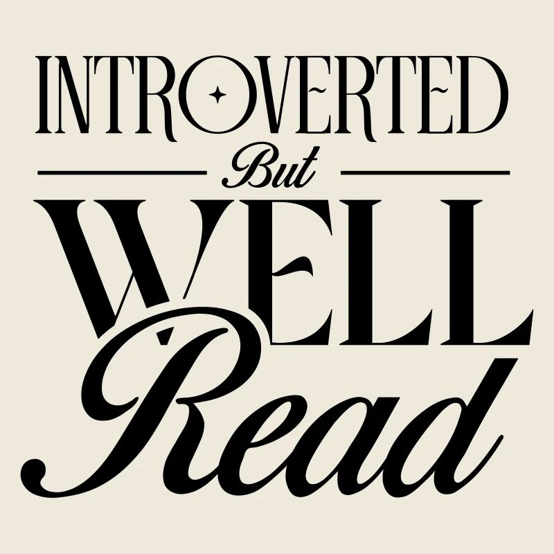 Introvertiert, aber belesen