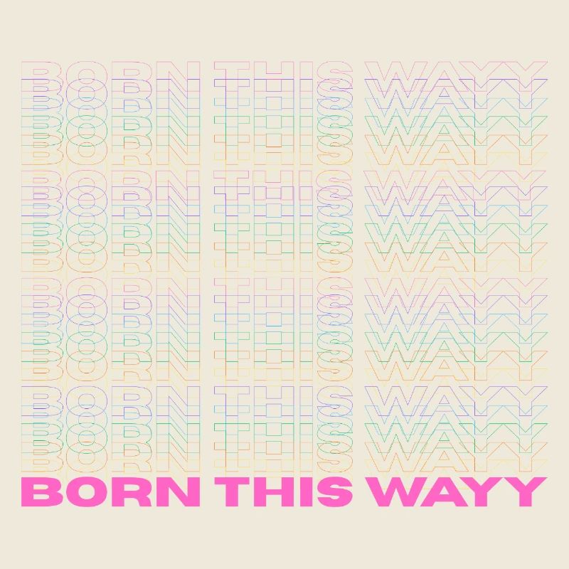 Fierté / CSD / Design LGBTQ+ « Born this way »