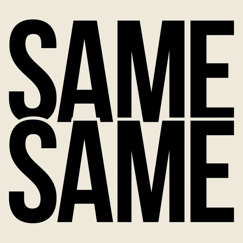 same same