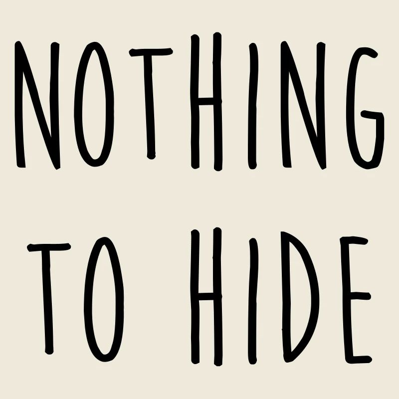 Nothing to Hide