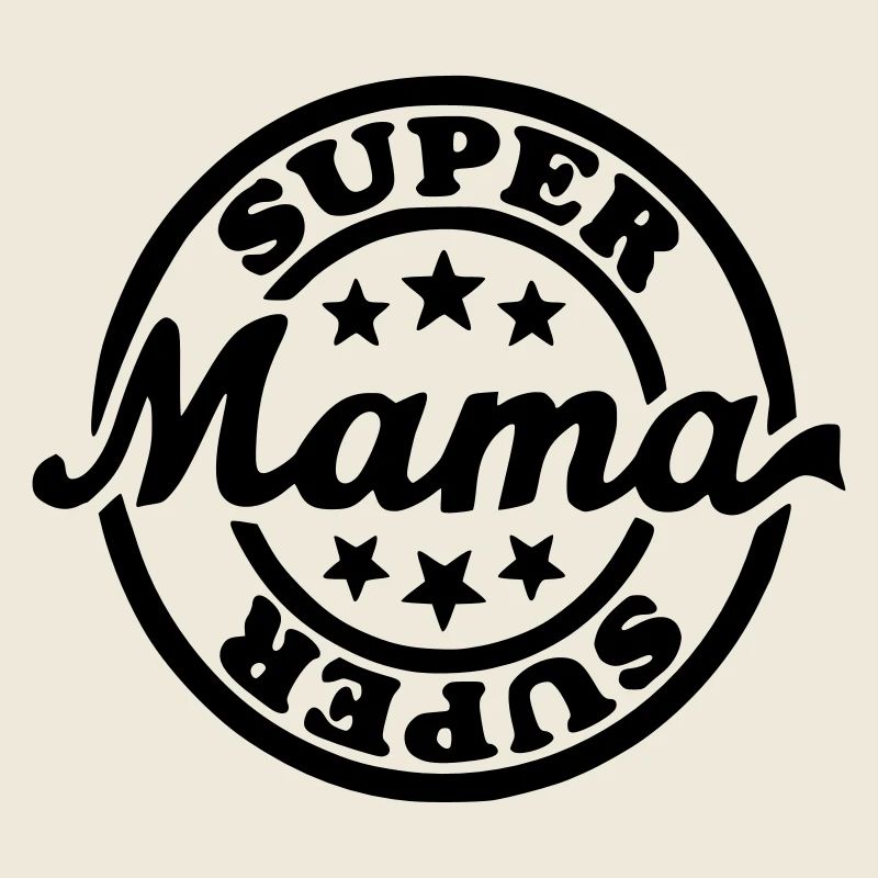 Super Mama, Mama, Muttertag, Geschenk für *