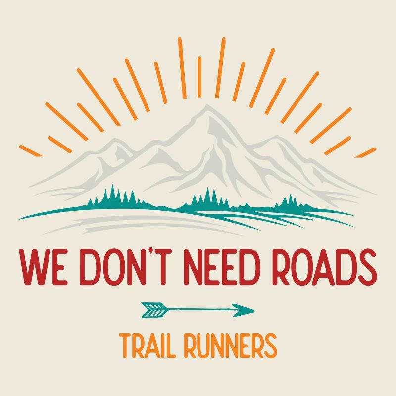 Wir brauchen keine Straßen. Trailrunner