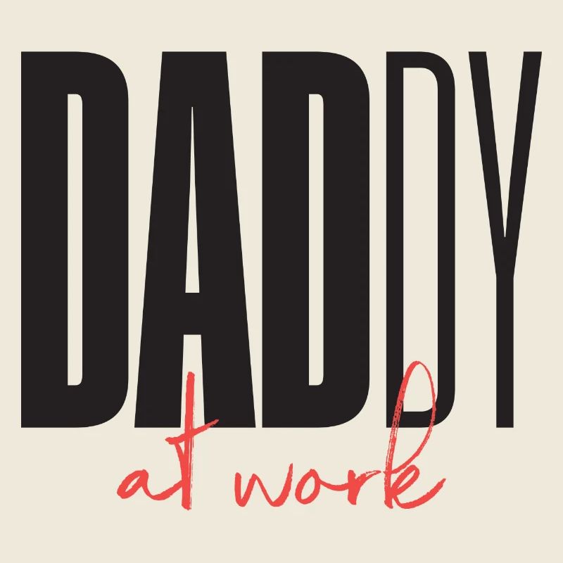 Daddy Dad at work