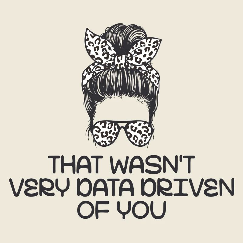 Das war nicht sehr datengesteuert von Ihnen