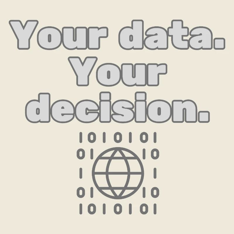 Your Data. Your Decision - Privacy Statement