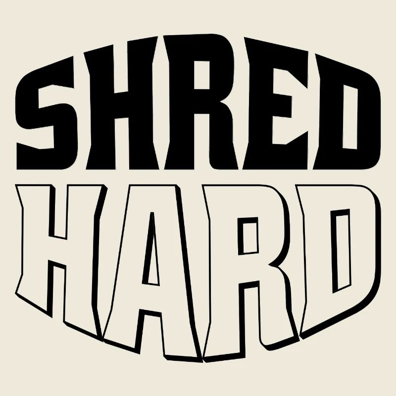 Shred Hard Snowboard Style