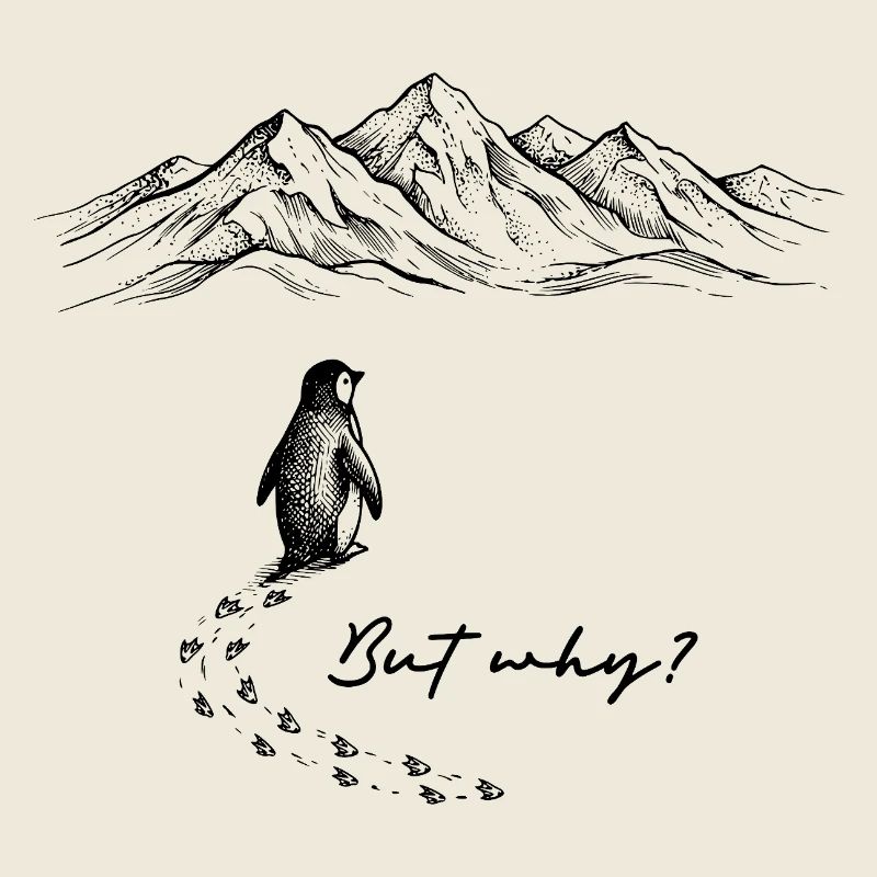 Penguin Meme But why? Snow Trail Mountains Doodle