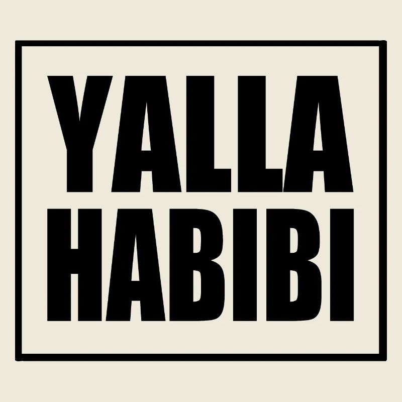 Yalla habibi