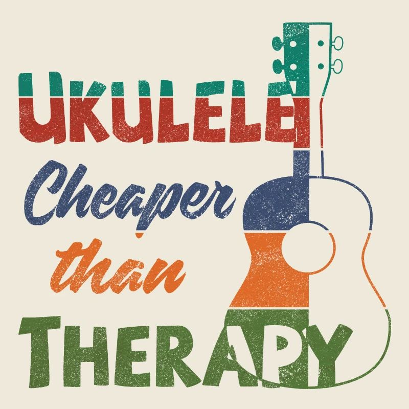 Ukulele! Cheaper than therapy