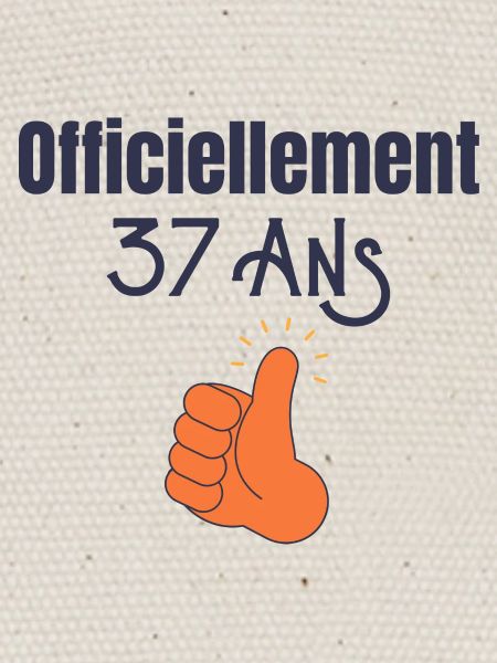 Officiellement 37 Ans