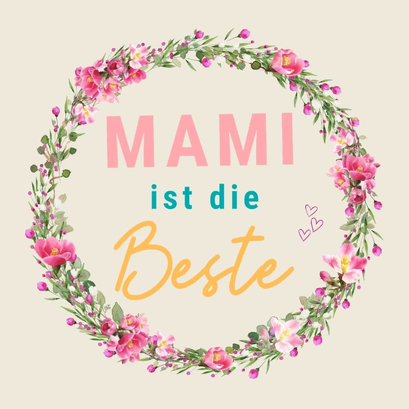 Mami ist die Beste! Floral, bunt, personalisierbar