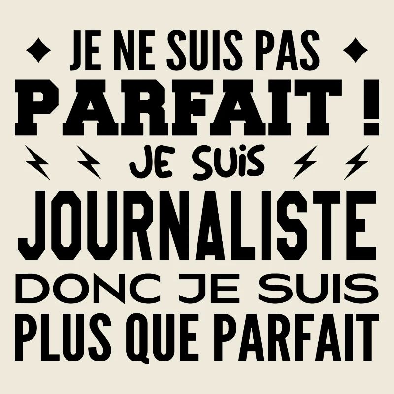 Un Journaliste plus que parfaite, métier de rêve