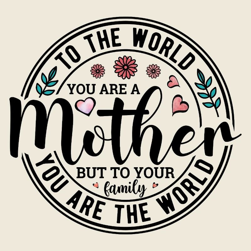 Du bist eine Mutter