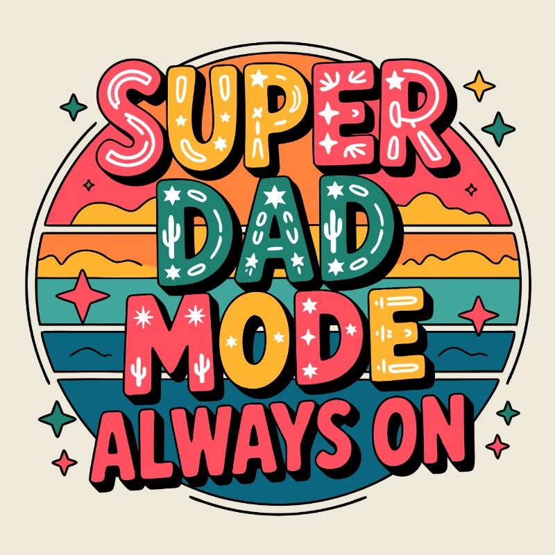 Mode Super Dad toujours actif