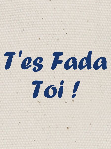 T'es fada