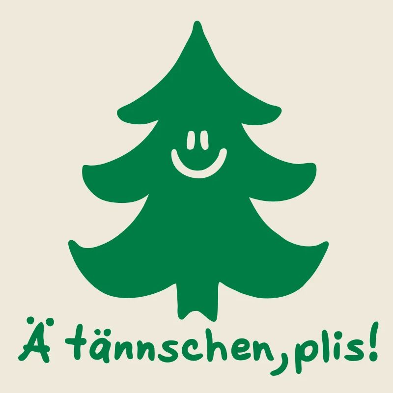 Ä tännschen, plis - Tannenbaum - Attention, please