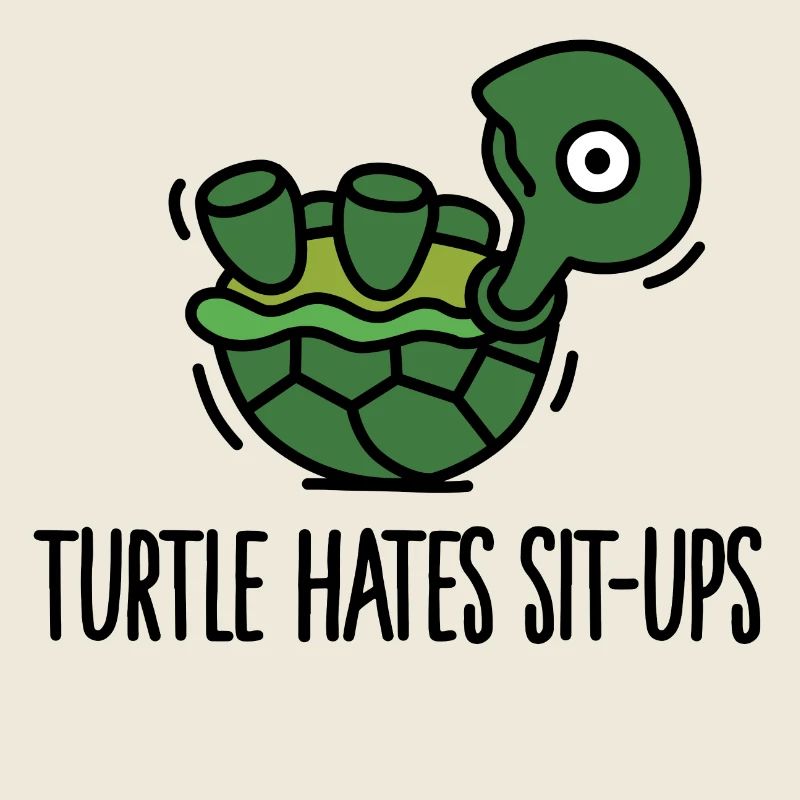 Turtle hates sit-ups