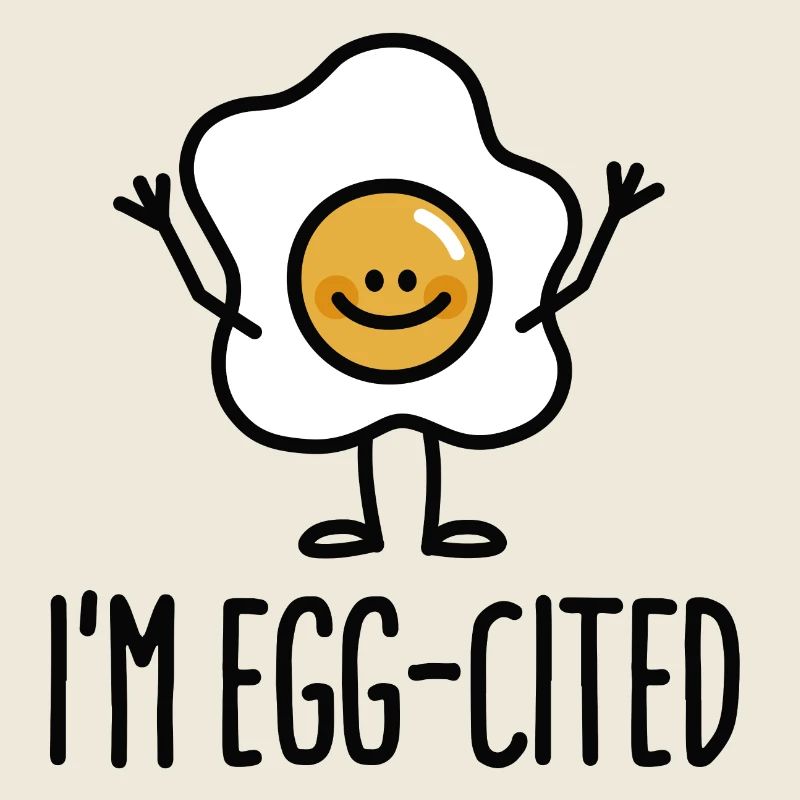 I'm EGG-cited
