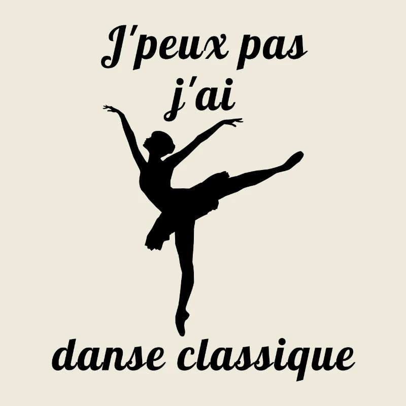 Je peux pas j ai danse classique ballet