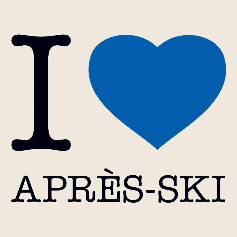 J’ADORE LE SKI APRÈS-SKI