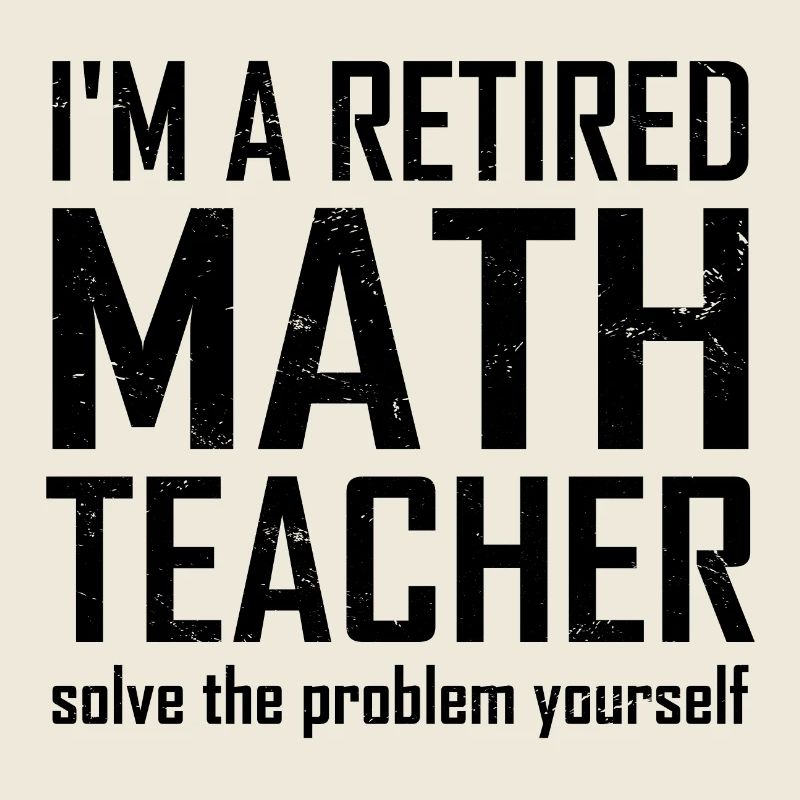 Retired Math Teacher