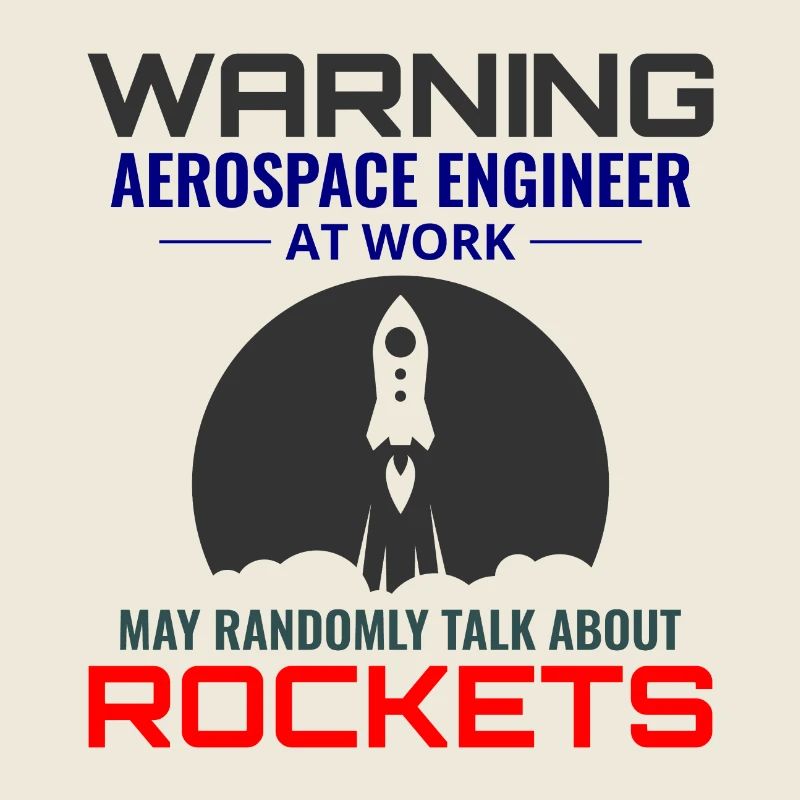 Aerospace Engineer Astronautical Rocket Scientist