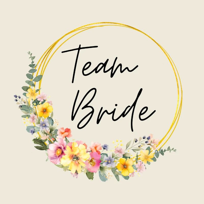 Team Bride! Customizable