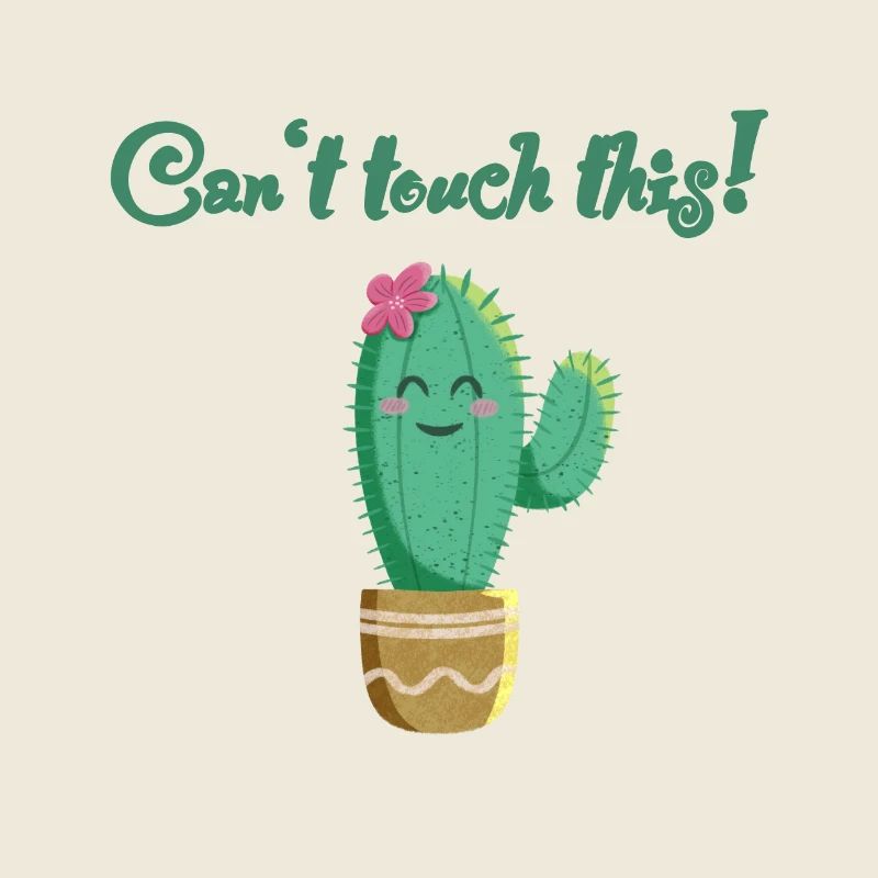 cactus doux avec le dicton Can’t touch this