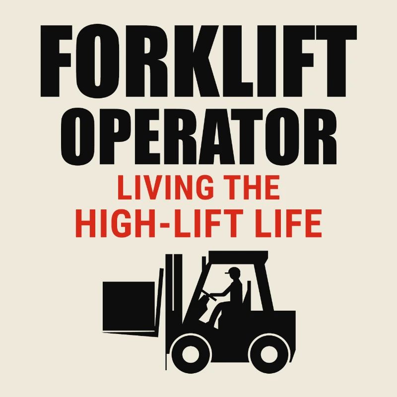 Forklift Operator Heavy Equipment Driver Funny