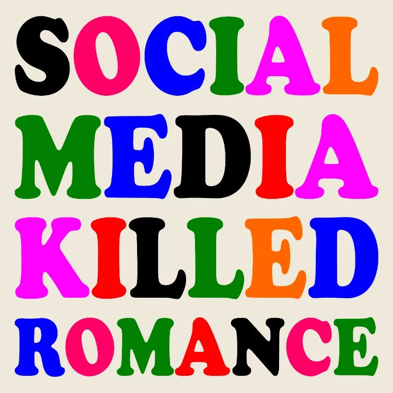 social media killed romance