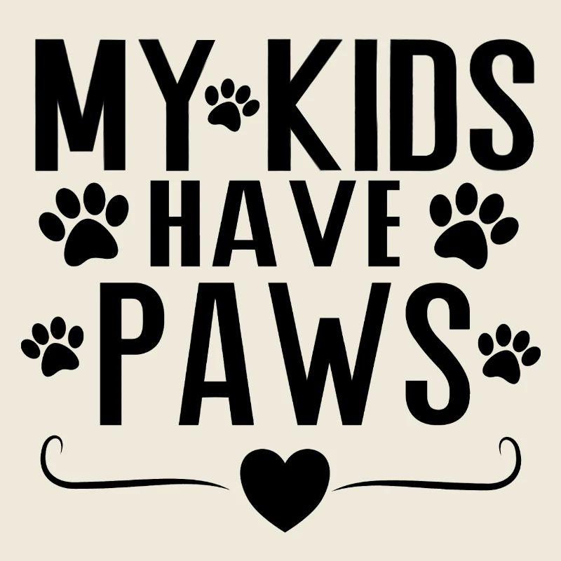 My Kids Have Paws – Dog Parent Statement Design