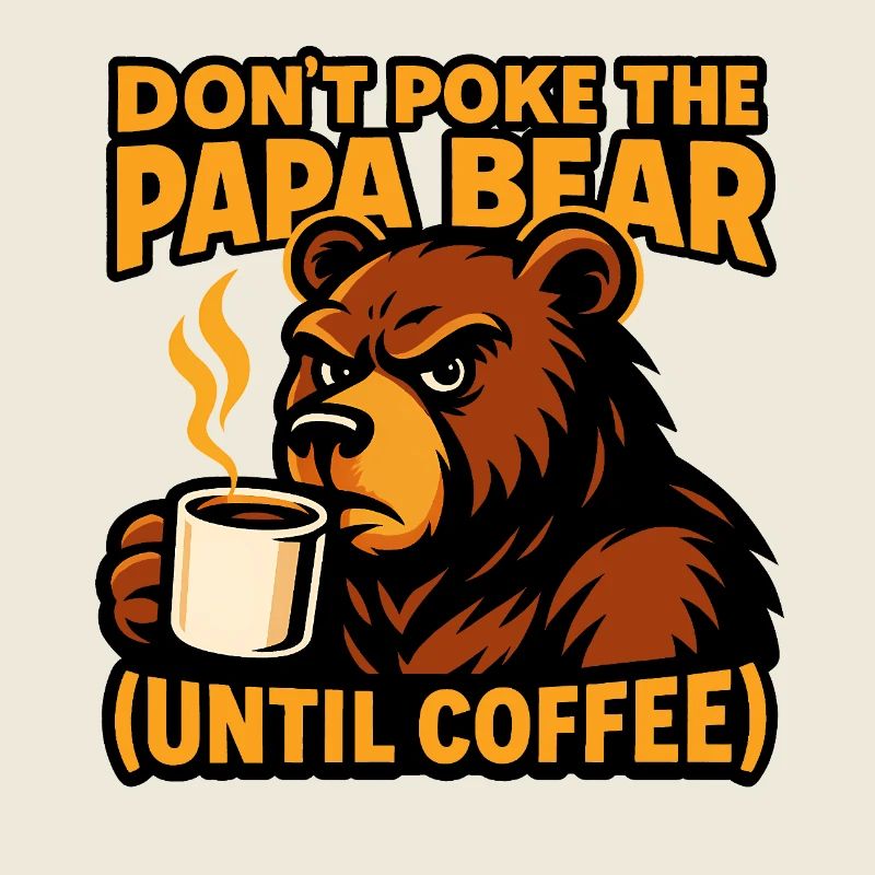 Papa Bear café humour matinal