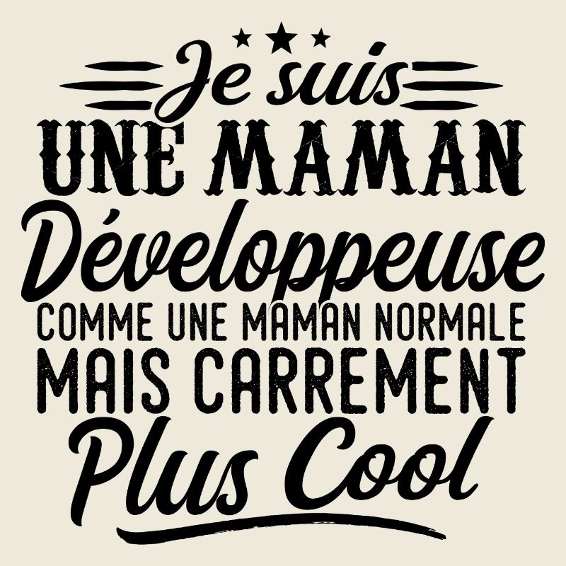 Developer Mom: Normal, but more badass