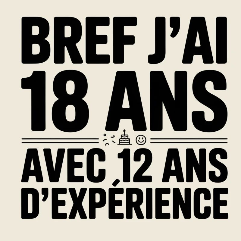 18 Ans avec 12 Ans d'Expérience
