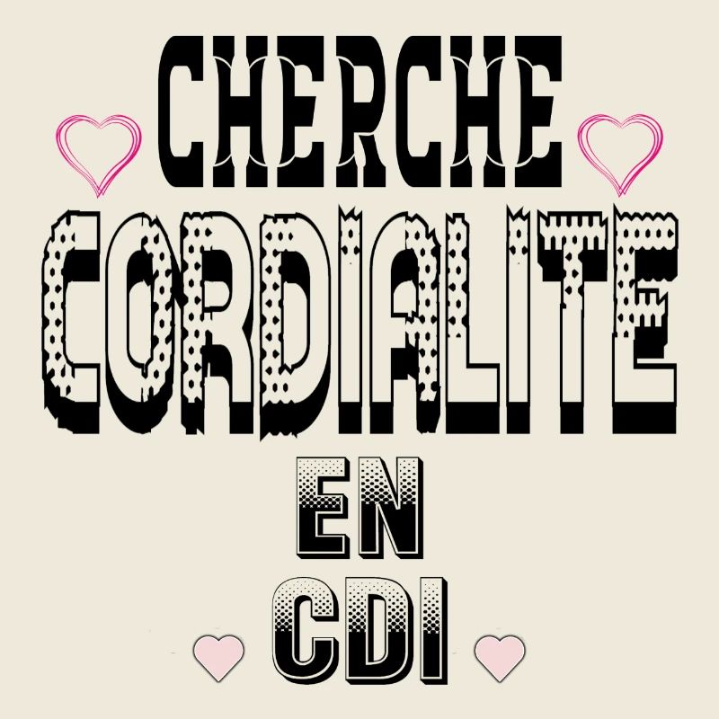 Cherche Cordialité en CDI