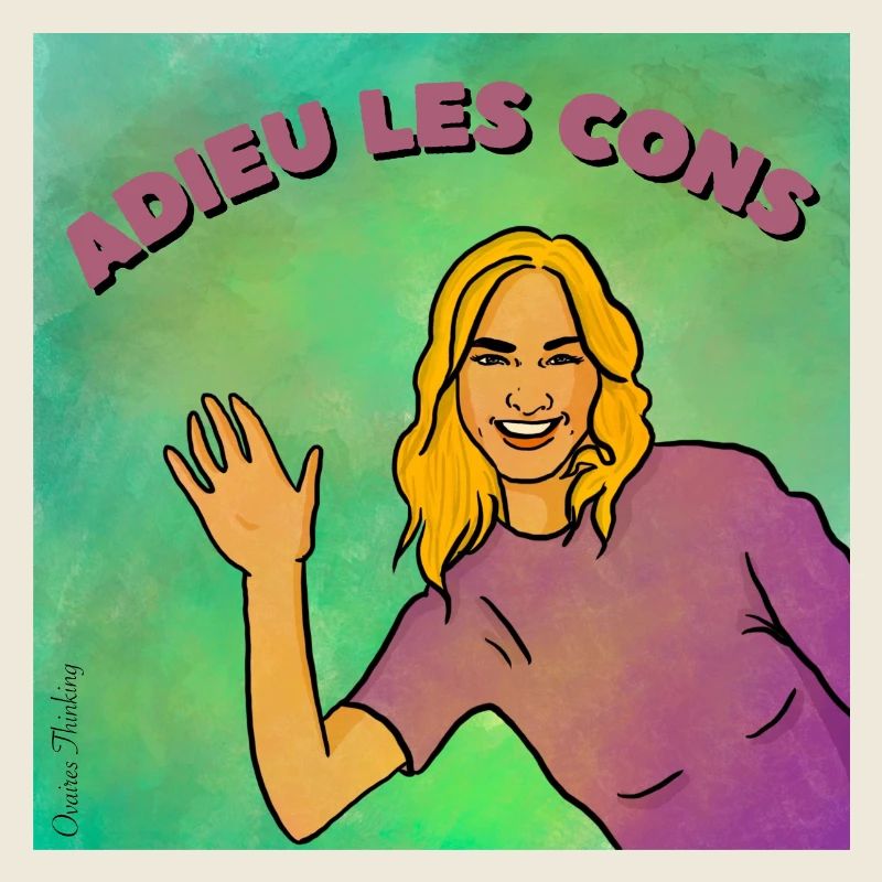 Adieu les cons
