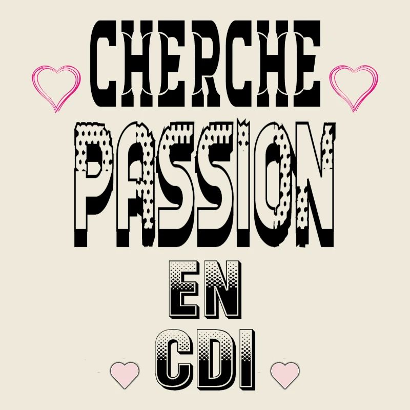 Cherche Passion en CDI