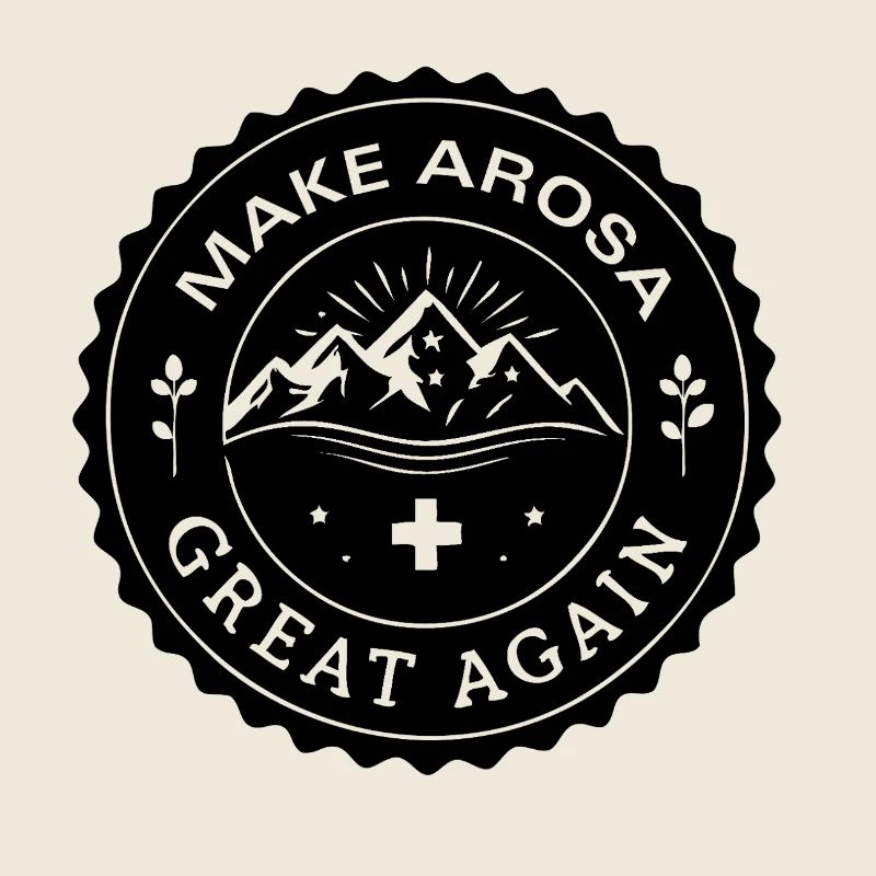 MAKE AROSA GREAT AGAIN