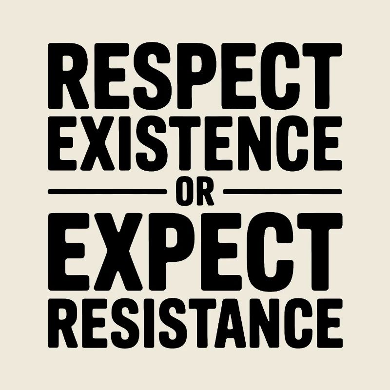 Respect Existence or Expect Resistance - Antifa 
