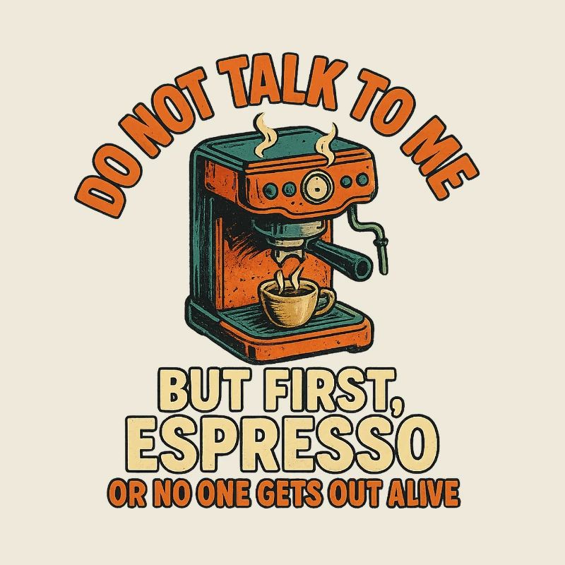 Espresso Motif First Coffee Then Conversations