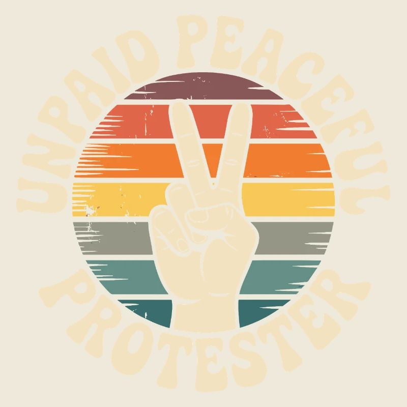 Unpaid Peaceful Protester Aktivistin Spruch Demo