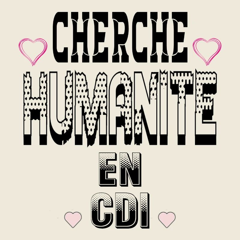 Cherche Humanité en CDI